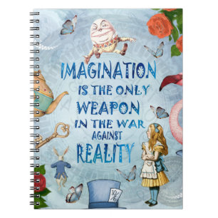 Carnet Alice In Wonderland Citation - Imagination