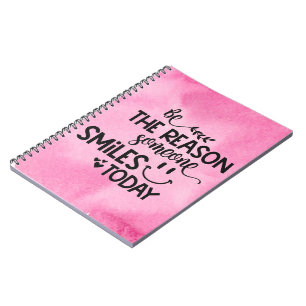 Carnet Aquarelle rose/Sois la raison pour laquelle quelqu