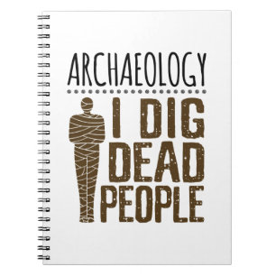 Carnet Archéologie Anthropologie J'Ai Crevé Personnes Mor