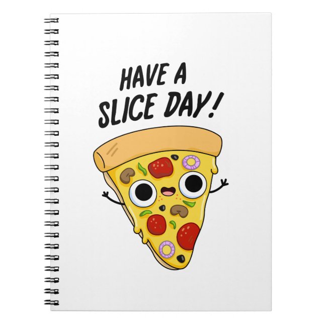 Carnet Ayez une journée de tranche drôle de pun de pizza  (Devant)
