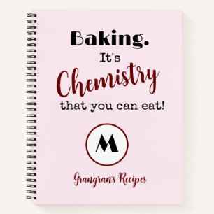 Carnet Baking C'est de la chimie Monogramme Recettes