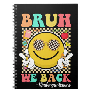 Carnet Bruh We Back Kindergartenteners Super Smile Face
