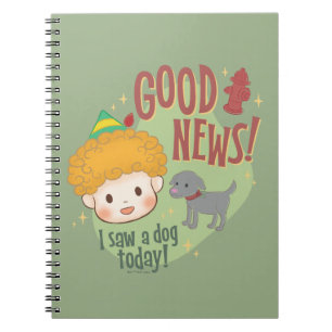Carnet Buddy l'Elf Bonne Nouvelle ! J'ai vu un chien aujo