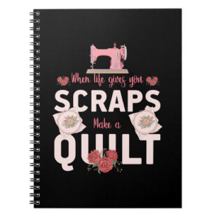 Carnet Cadeau Quilter Quand la vie vous donne des reste