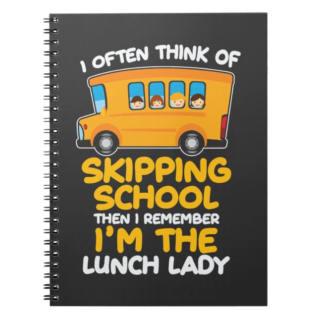 Carnet Cafeteria Skipping School Bus Je suis la dame du d (Devant)