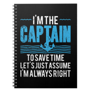 Carnet Capitaine de bateau drôle Supposons que j'ai toujo