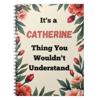 Carnet C'est une chose de Catherine que vous ne comprendr