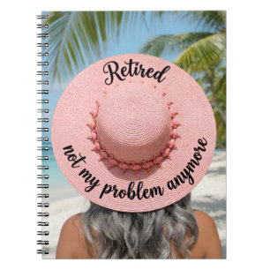 Carnet Chapeau Retraite Plus Mon Problème Devenu Tropical