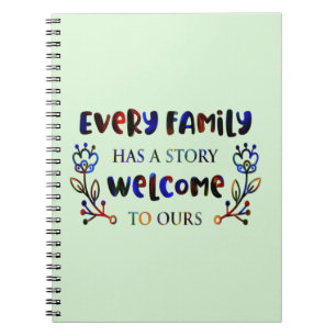 Carnet Chaque famille a une histoire Bienvenue à la nôtre