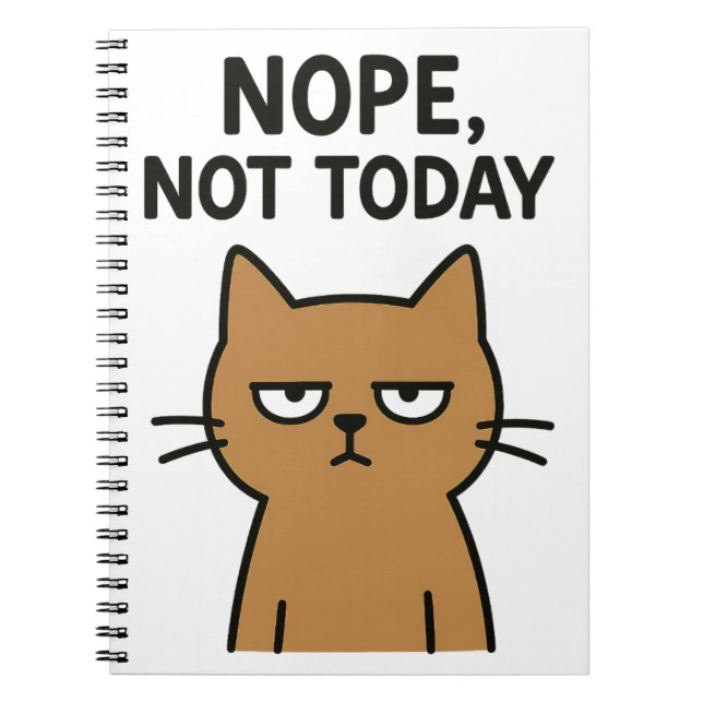 Carnet Chat Sarcastique - Non. Pas aujourd'hui. Animal an (Devant)