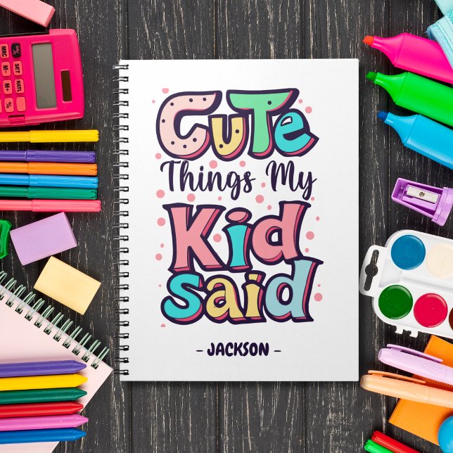 Carnet Choses Mignonnes Que Mon Enfant a Dit Personnalisé (Créateur téléchargé)