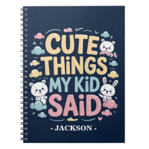 Carnet Choses Mignonnes Que Mon Enfant a Dites