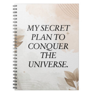 Carnet Citation amusante, Mon plan secret pour conquérir