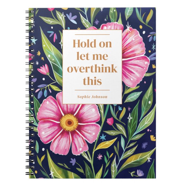 Carnet Citation drôle pour suranalyser Fleurs Personnalis (Devant)
