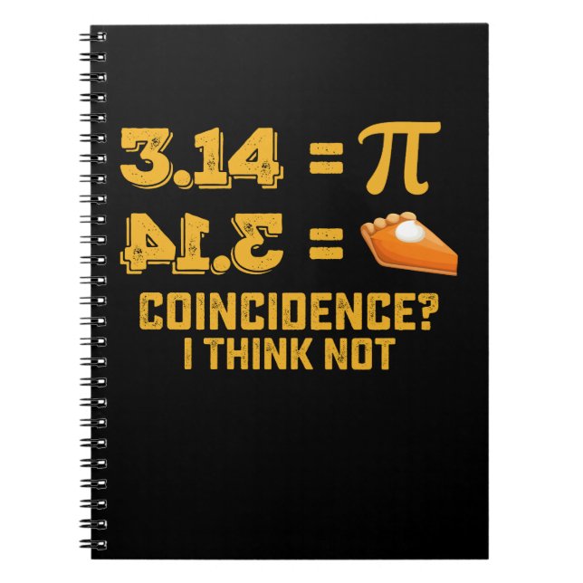 Carnet Coïncidence Je Ne Pense Pas Pie Pi Day Maths (Devant)