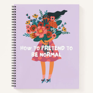 Carnet Comment Faire semblant D'Être Normal Citation Drôl
