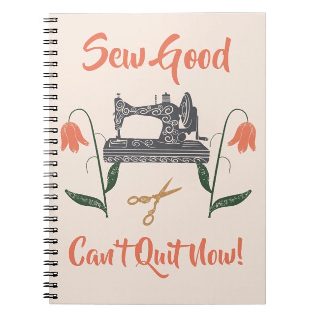 Carnet Coudre l’enthousiasme-Sew Bon, ne peut pas arrêter (Devant)