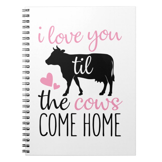 Carnet Couple Cadeau Je T'Aime Jusqu'À Ce Que Les Vaches  (Devant)