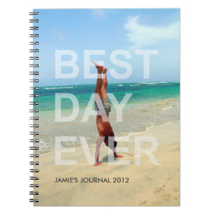 Carnet Couverture photo personnalisée MEILLEUR JOUR JAMAI