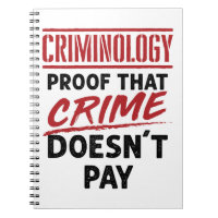 Criminologie Preuve que le crime ne paie pas