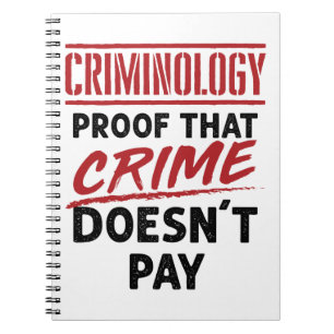 Carnet Criminologie Preuve que le crime ne paie pas
