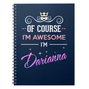 Carnet Darianna Bien sûr Je suis un nom génial
