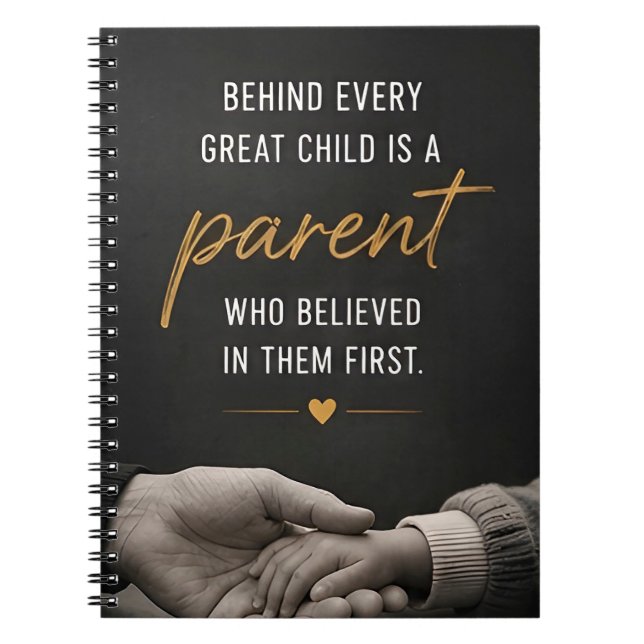 Carnet 💖 Derrière chaque grand enfant se trouve un paren (Devant)