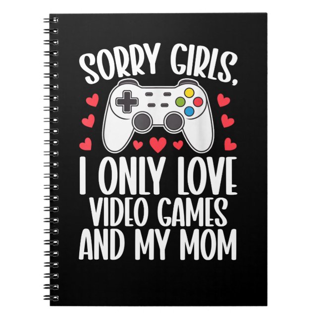 Carnet Désolé les filles je n'aime que les jeux vidéo et  (Devant)
