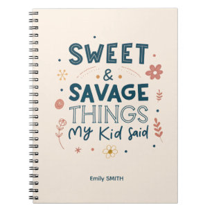 Carnet Douces et Sauvages Choses que Mon Enfant a Dites