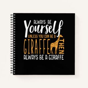 Carnet Drôle Giraffe design Toujours être une Giraffe