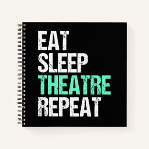 Carnet Eat Sleep Théâtre Répéter Funny Acteur Acteur Cade