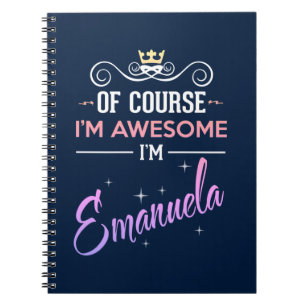 Carnet Emanuela Bien sûr que je suis un nom génial