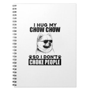 Carnet Embrassez Mon Chow Chow Donc Je Ne Choque Pas Les