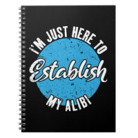 Établissez Mon Alibi Cadeau de Citation Drôle et S