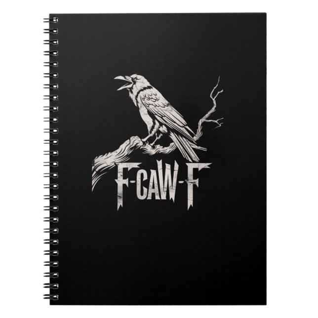 Carnet F-Caw-F Crow Pun Funny Bird Cawing Grunge Back (Devant)