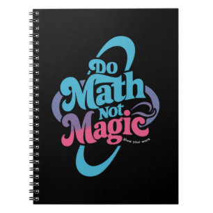 Carnet Faire des maths pas des magiciens amateurs de math