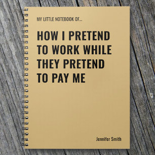Carnet Faire semblant de travailler Citation drôle Bureau