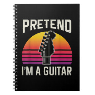 Carnet Faites comme si je suis une guitare drôle Costume