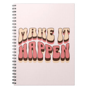 Carnet Faites en sorte que cela arrive