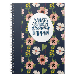 Carnet Faites vos rêves se produire - Floral bleu