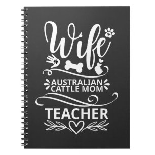 Carnet Femme Australian Cattle Maman Enseignante Funny Ch