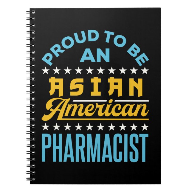 Carnet Fier d'être un pharmacien américain asiatique (Devant)