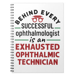 Carnet Funny Exhausted Ophthalmic Technician
