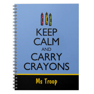 Carnet Gardez votre calme et prenez des crayons