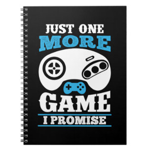 Carnet Gift Gamer Juste Un Jeu De Plus Je Promets