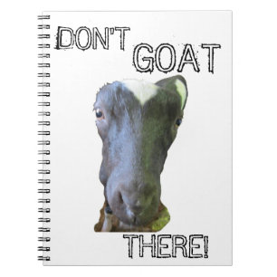 Carnet Goat "DON'T GOAT THERE!" Notebook