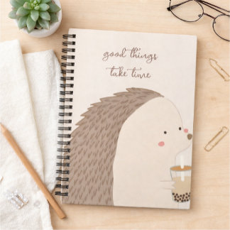 Carnet Good Things Take Time–Cute Hedgehog Inspirational