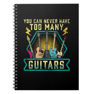 Carnet Guitariste Vous Ne Pouvez Jamais Avoir Trop De Gui