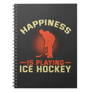 Carnet Happiness is Playing Ice Hockey