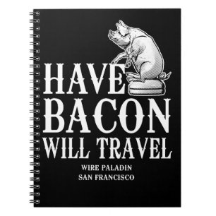 Carnet Have Bacon Will Travel